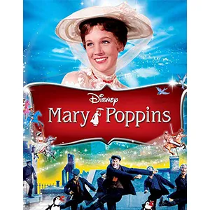 Poster for Disney’s Mary Poppins featuring a smiling woman in a hat above dancing characters and flying penguins.